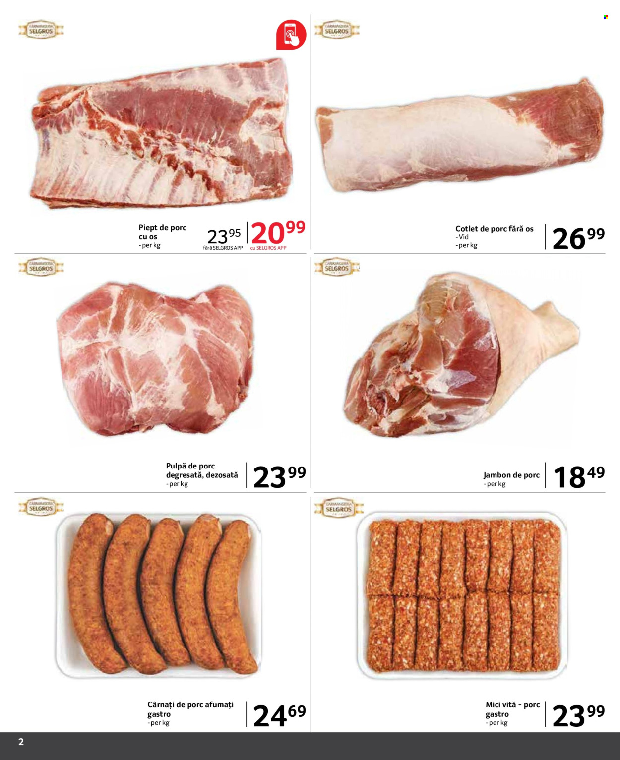 thumbnail - Cataloage Selgros - 01.04.2024 - 30.04.2024 - Produse în vânzare - cârnați de porc, mici de vită, carne de porc, cotlet de porc, pulpă de porc, piept de porc, jambon, cârnaţi. Pagina 2.