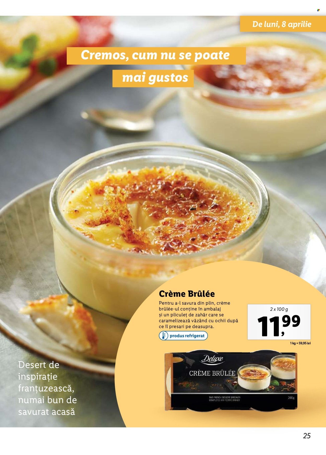 thumbnail - Cataloage Lidl - Produse în vânzare - crème brulée. Pagina 25.
