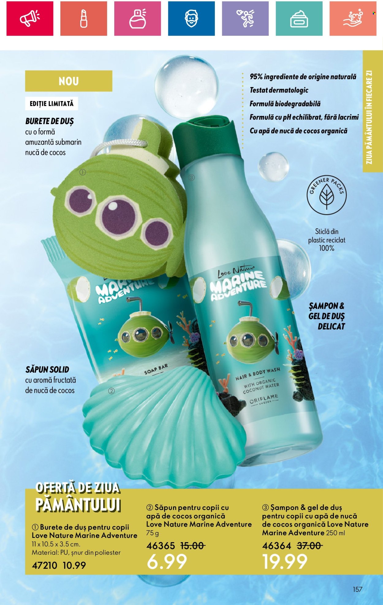 thumbnail - Cataloage Oriflame - 16.04.2024 - 06.05.2024 - Produse în vânzare - burete, săpun, gel de duş, șampon, săpun solid. Pagina 157.