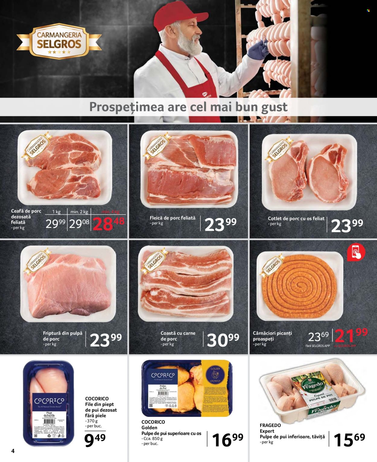 thumbnail - Cataloage Selgros - 19.04.2024 - 02.05.2024 - Produse în vânzare - pulpe de pui, pulpe inferioare de pui, pulpe superioare de pui, carne de pui, carne de porc, cotlet de porc, pulpă de porc, ceafă de porc, cârnaţi. Pagina 4.