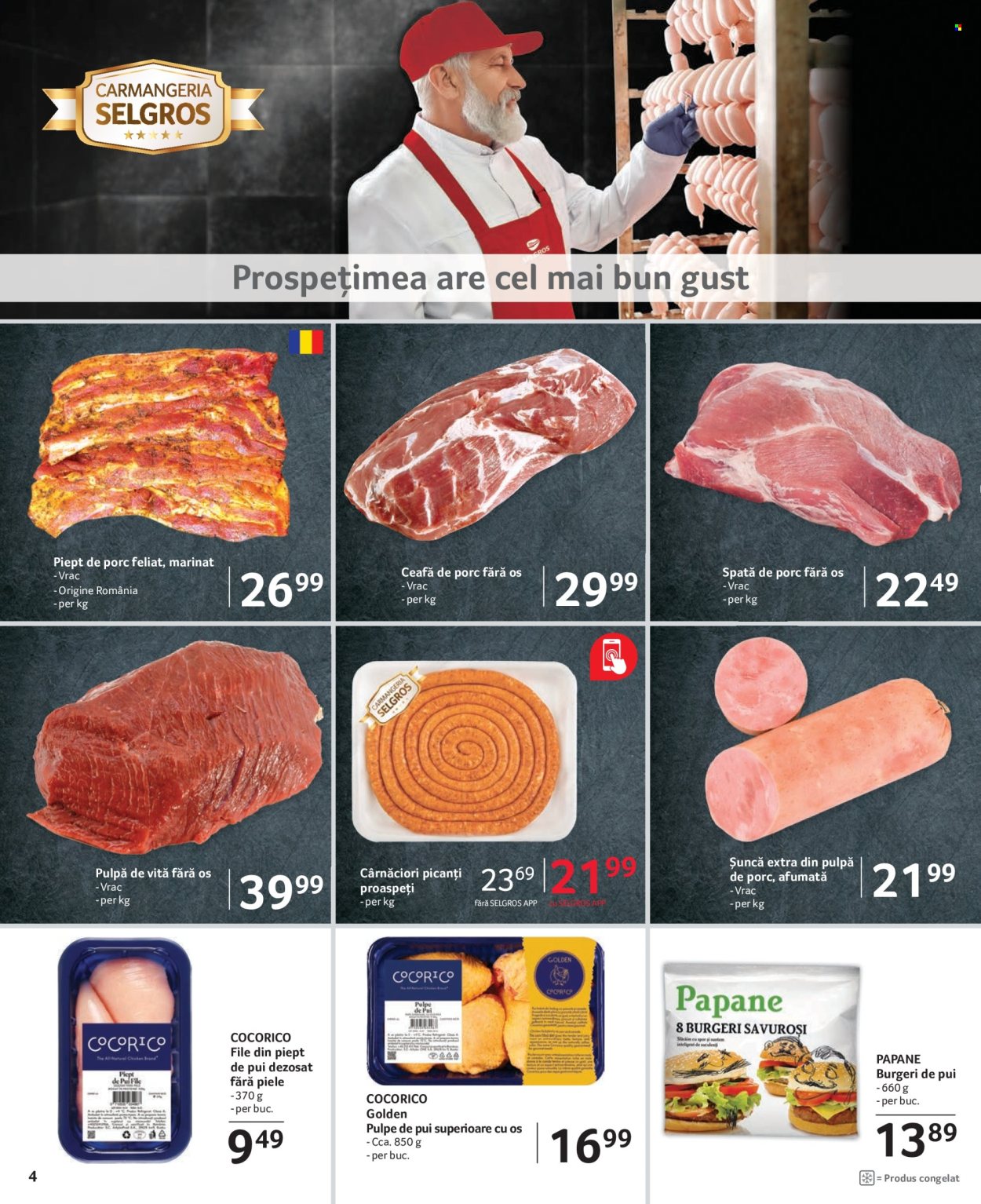 thumbnail - Cataloage Selgros - 19.04.2024 - 02.05.2024 - Produse în vânzare - pulpe de pui, pulpe superioare de pui, carne de pui, carne de vită, carne de porc, pulpă de porc, piept de porc, ceafă de porc, șuncă, cârnaţi. Pagina 4.
