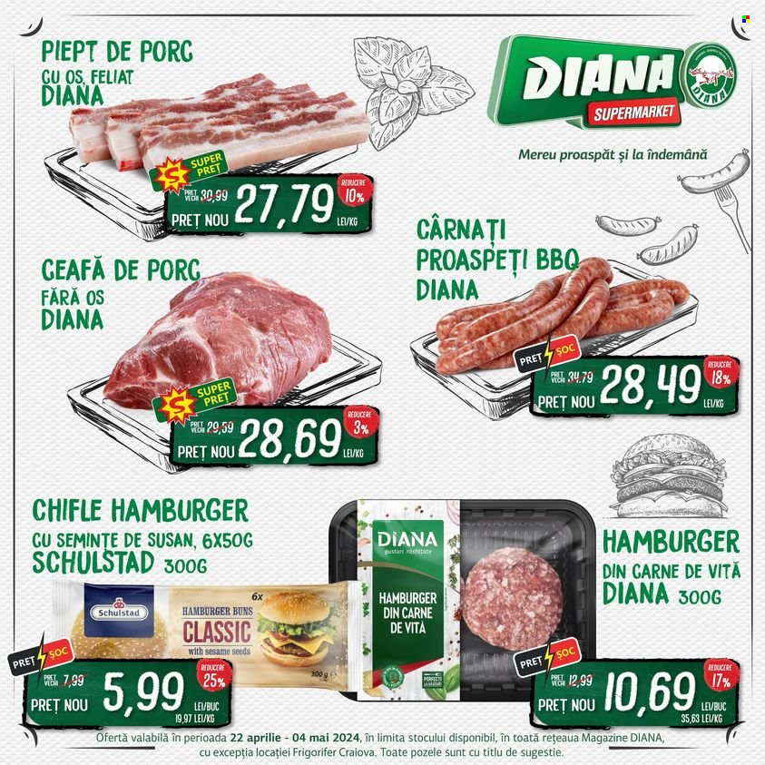 thumbnail - Cataloage Diana supermarket - 22.04.2024 - 04.05.2024 - Produse în vânzare - carne de porc, piept de porc, cârnaţi, susan. Pagina 1.