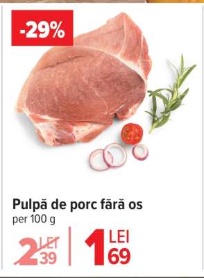 Pulpă de porc fără os