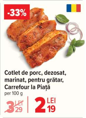 Cotlet de porc, dezosat, marinat pentru grătar, Carrefour la Piață