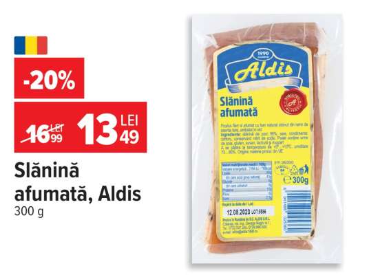 Slănină afumată, Aldis
