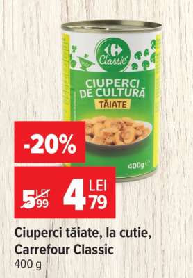 Ciuperci tăiate, la cutie, Carrefour Classic