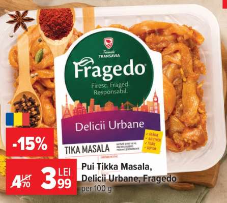 Pui Tikka Masala, Delicii Urbane, Fragedo