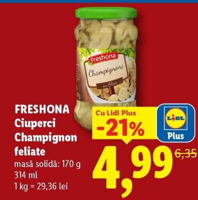 Freshona Ciuperci Champignon feliate