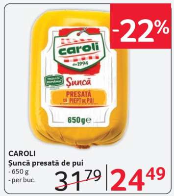 CAROLI Şuncă presată de pui