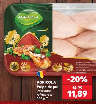 AGRICOLA Pulpe de pui inferioare refrigerate 600 g