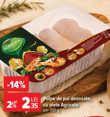 Pulpe de pui, dezosate, cu piele, Agricola