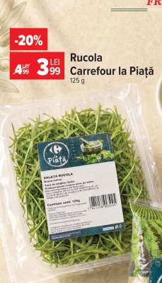 Rucola Carrefour la Piață