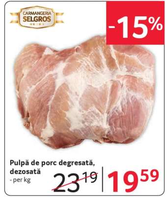 Pulpă de porc degresată, dezosată