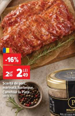 Scăriță de porc, marinată, barbeque, Carrefour la Piată