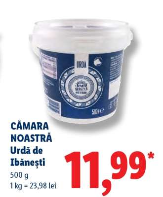 CĂMARA NOASTRĂ Urdă de Ibănești
